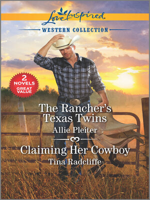 cover image of The Rancher's Texas Twins / Claiming Her Cowboy